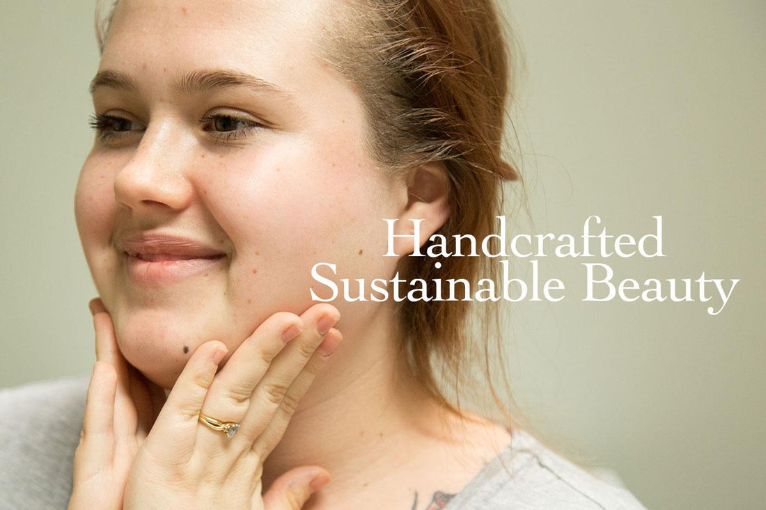 Handcrafted Sustainable Beauty